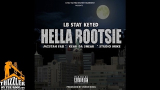LB Stay Keyed ft. Mistah FAB, Keak Da Sneak - Hella Bootsie [Prod. Vance Boog] [Thizzler.com]