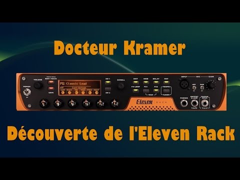 Le Docteur Kramer et Thomas présente l'Eleven Rack d'AVID
