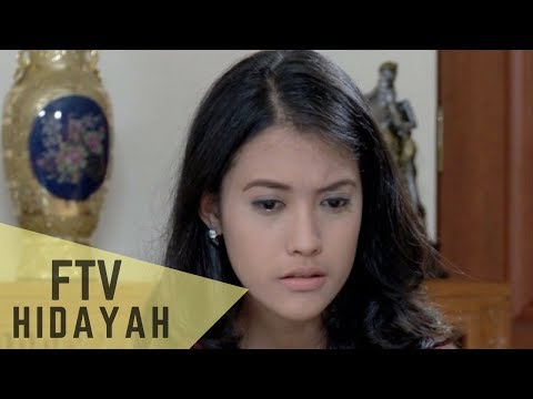 FTV Hidayah 142 - Izinkan Aku Mencintainya