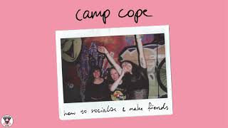 Camp Cope - &quot;How to Socialise &amp; Make Friends&quot; (Official Audio)