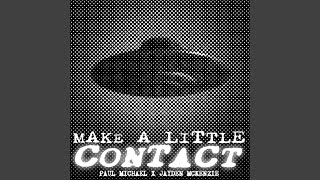Make a Little Contact Music Video