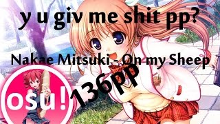 Osu! Nakae Mitsuki - On my Sheep [Insane] shit pp