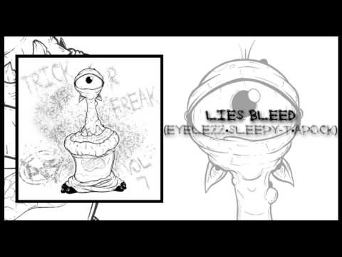 09. Lies Bleed (Eyelezz • Sleepy-T • Apock) - 