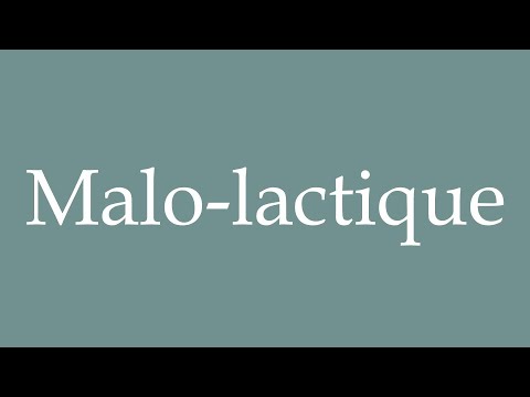 How to Pronounce ''Malo-lactique'' (Malo-lactic) Correctly in French