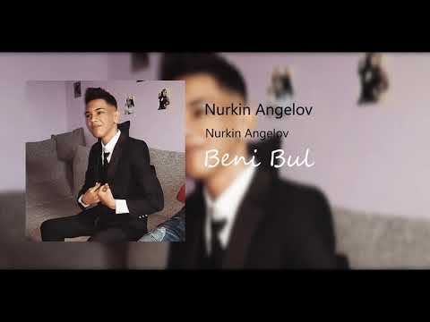 Nurkin Angelov - Beni Bul - Feat Crazy Aysun - ( Prod. Jagged / Sepya Dias )