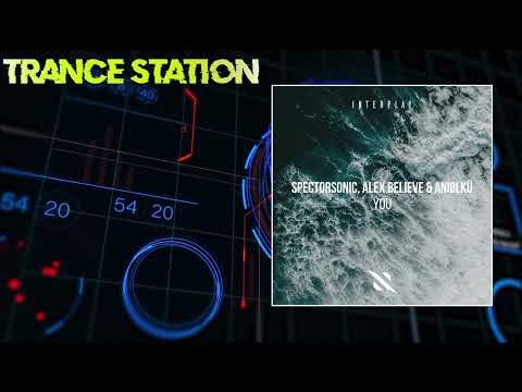 Spectorsonic, Alex BELIEVE & Aniølkü - You (Extended Mix) [INTERPLAY RECORDS]