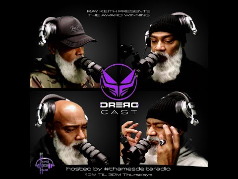 RAY KEITH - DREADCAST 12th Jan 2023 - THAMES DELTA RADIO