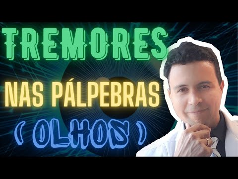Tremores nos olhos e pálpebras? Saiba como identificar causas e reduzir esse problema!