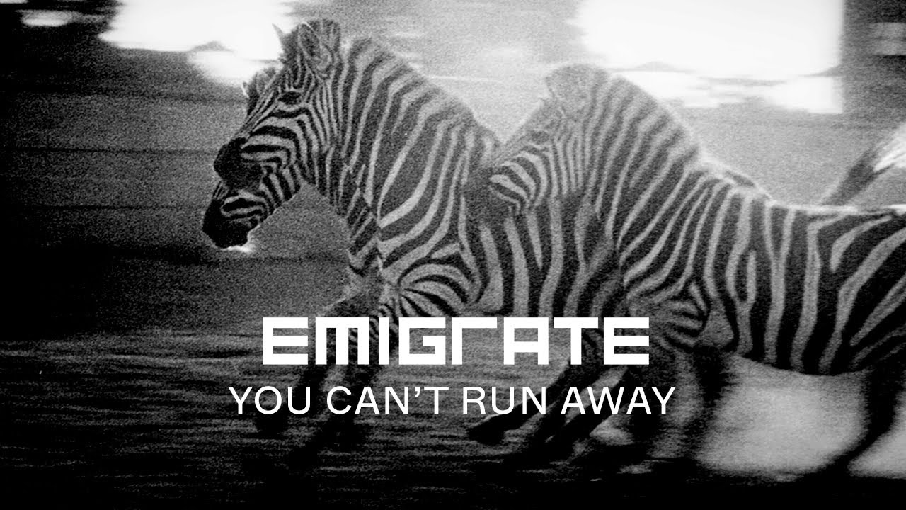 Emigrate - You Can't Run Away (Official Video) - YouTube