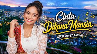 Download lagu CINTA DI KANA MANSIA | Lagu Joget Ambon Versi Terbaru 2026 mp3