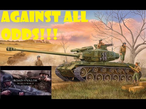 Road to Valor: World War 2 (U.S. Army)-Against All Odds!!!