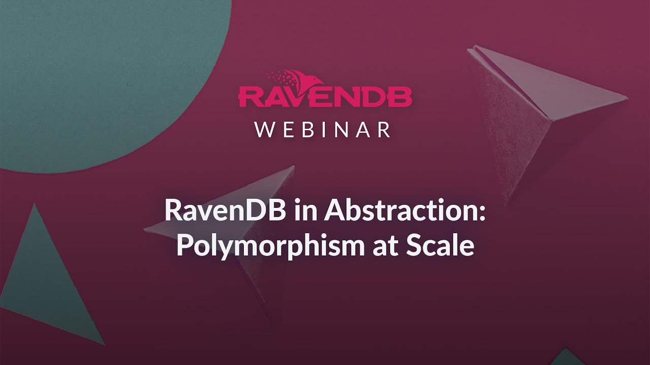 RavenDB in Abstraction: Polymorphism at Scale
