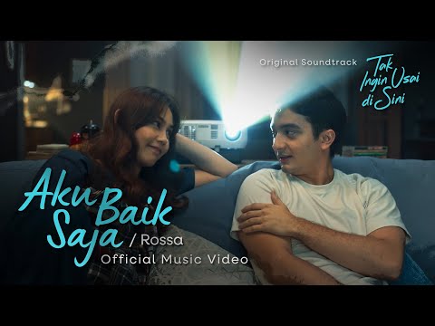 Rossa - Aku Baik Saja OST. Tak Ingin Usai di Sini (Official Music Video)