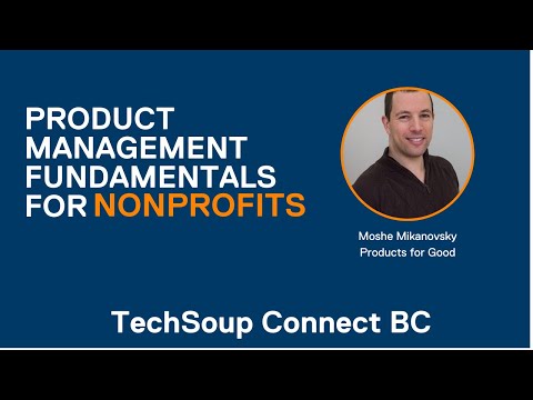 Mastering Product Management: Strategies for Nonprofits