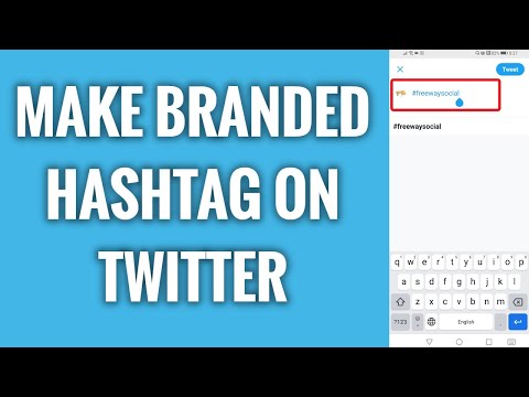 How To Make Branded Hashtag On Twitter
