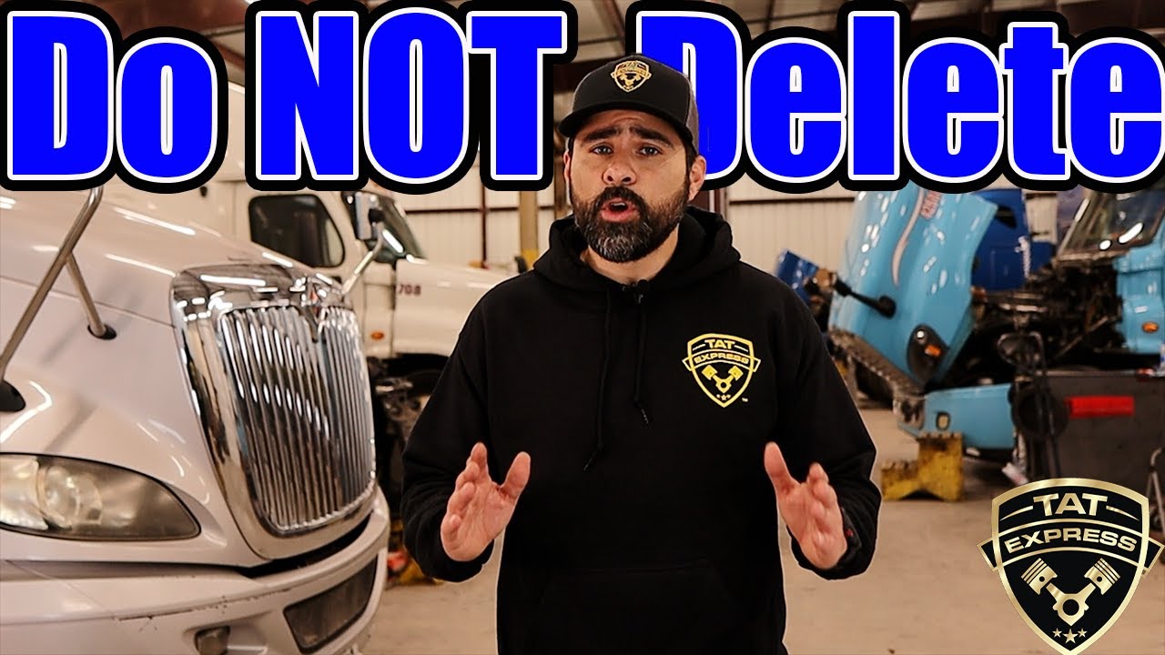 Do Not Delete your Semi/ Do NOT delete your Semi/ Three Reasons Not to Delete your Semi/ DPF Deletes