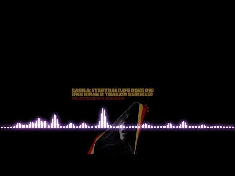 Jerk House Connection Feat. Akram Sedkaoui - Each & Every Day (Life Goes On) (Thakzin Remix)