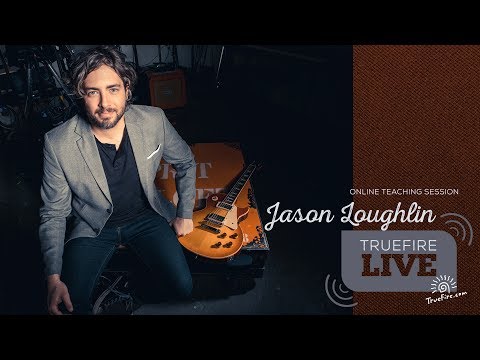 TrueFire Live: Jason Loughlin - Country Soloing