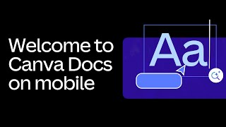 Getting started with Canva Docs on mobile