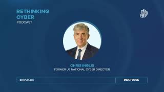 The Foundations of National Cyber Strategies with Chris Inglis