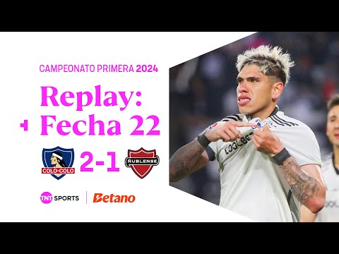 TNT Sports Replay | Colo Colo 2 - 1 Ñublense | Fecha 22