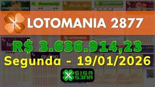 Resultado da Lotomania 2877, Segunda-feira, 19/01/2026