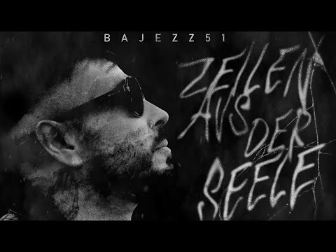 BAJEZZ51 - ZEILEN AUS DER SEELE (prod. by MARCELLOBEATS)