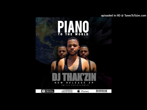 Djy Thak'zin feat Andydeep-Mo Tshware( Thee Plug King Tezzy & Themba)