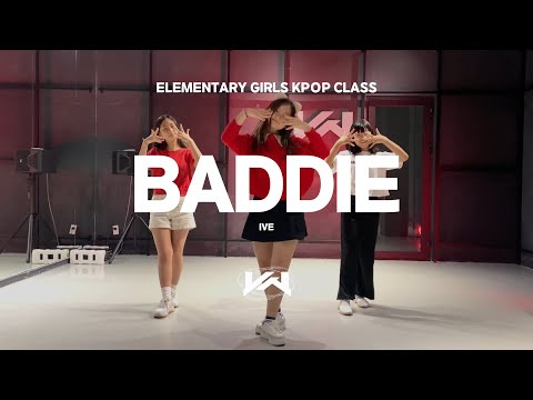 JST ELEMENTARY GIRLS KPOP CLASS I IVE - BADDIE