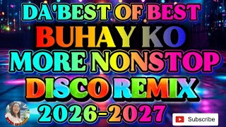 Download lagu 🌹DA'BEST OF BEST 💥BUHAY KO 💥MORE NONSTOP DISCO REMIX 2026-2027 💢🌹💢 mp3