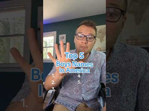 Top 5 Boys Names In America