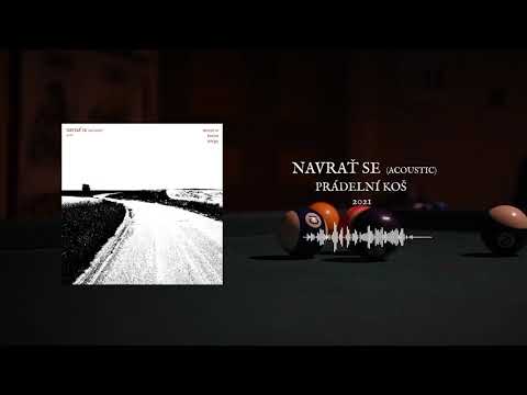 Prádelní koš - Prádelní Koš "Navrať se" (Acoustic)