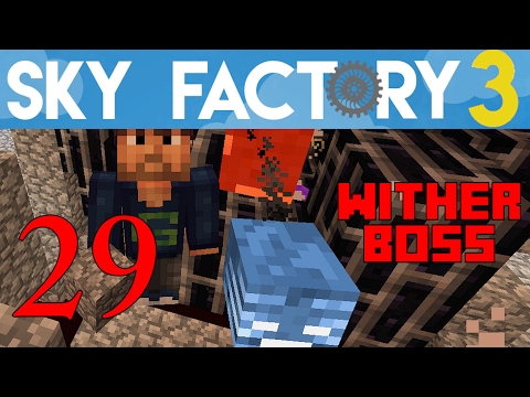 Ep 29 / Easy way to Kill Wither Boss - Nether Star / Sky Factory 3.0 / FTB / Minecraft / Tutorial