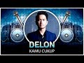 Delon Thamrin - Kamu Cukup (Video Lirik)