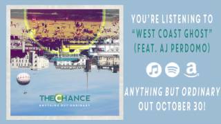 The Chance  - "West Coast Ghost" (feat. AJ Perdomo)