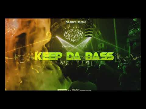 Danny Rush - Keep Da Bass (NoizBasses x Robert S Remix) DEMO
