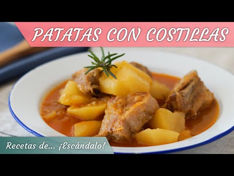 PATATAS CON COSTILLAS, un guiso tradicional delicioso