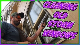 HOW TO CLEAN OLD STORM WINDOWS & BID TIPS