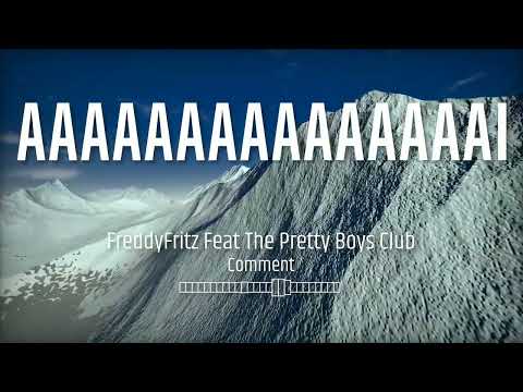 FreddyFritz  - Aaaaaaaaaaai (Feat. The pretty boys club)