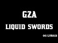 GZA – Liquid Swords(lyrics)