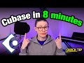 Learn Cubase In 8 Minutes Beginner Guide
