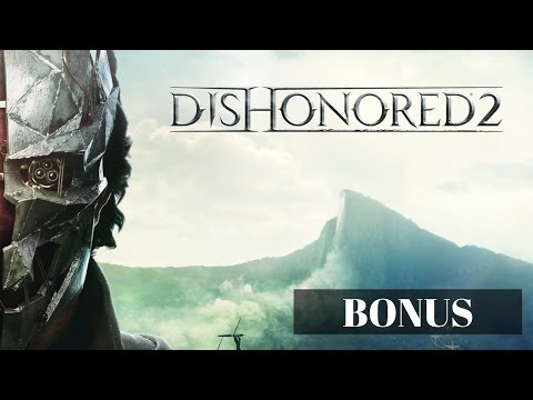 Zagrajmy w Dishonored 2 - [bonus] Ucieczka z Dunwall oczami Corvo | GAMEPLAY PL |