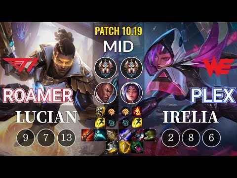 T1 Roamer Lucian vs WE Plex Irelia Mid - KR Patch 10.19