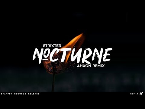 Strixter - Nocturne (AhXon Remix) [Starfly Records Release]