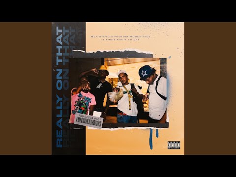 Really on That (feat. Foolish MoneyFace)
