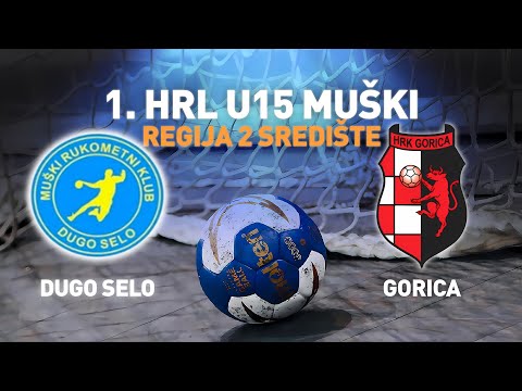 Dugo Selo vs Gorica | 11. kolo | 1.HRL U15-Muški (1.HRL U15-M-R2-Središte)