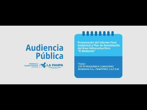 Audiencia Publica: Área hidrocarburifera "El Medanito"