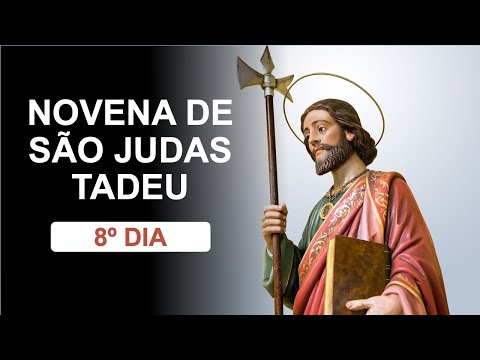 8º dia - Novena de São Judas Tadeu