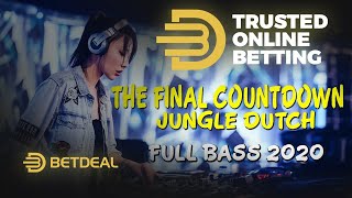 Download lagu DJ FINAL COUNTDOWN FT BETDEAL JUNGLE DUTCH FULL BASS 2020 mp3