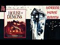 HOUSE OF DEMONS 2018 Amber Benson Aka TRIP HOUSE Horror Movie Review